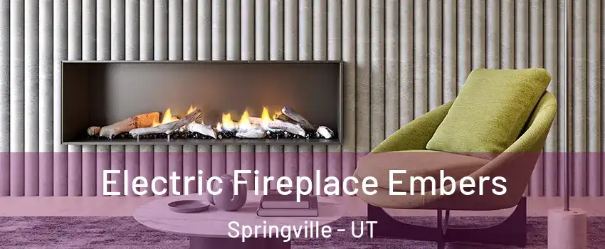  Electric Fireplace Embers Springville - UT