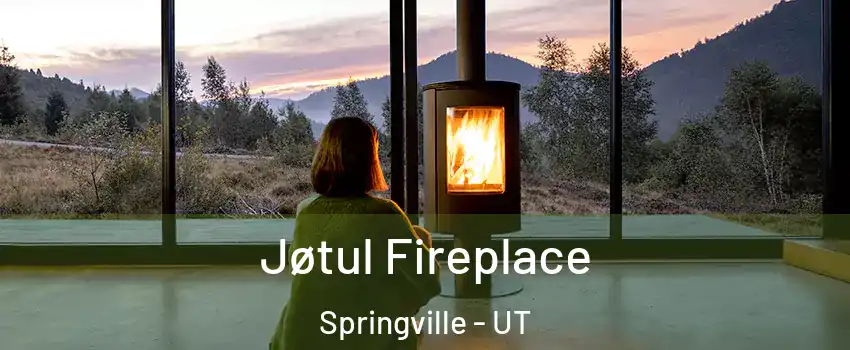 Jøtul Fireplace Springville - UT