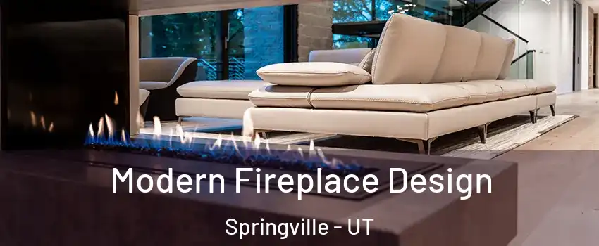  Modern Fireplace Design Springville - UT