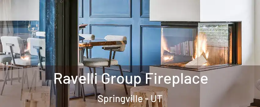  Ravelli Group Fireplace Springville - UT